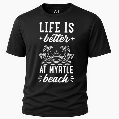 Life Is Better At Myrtle Beach Matching Family Spring Trip Gift Performance Shirt