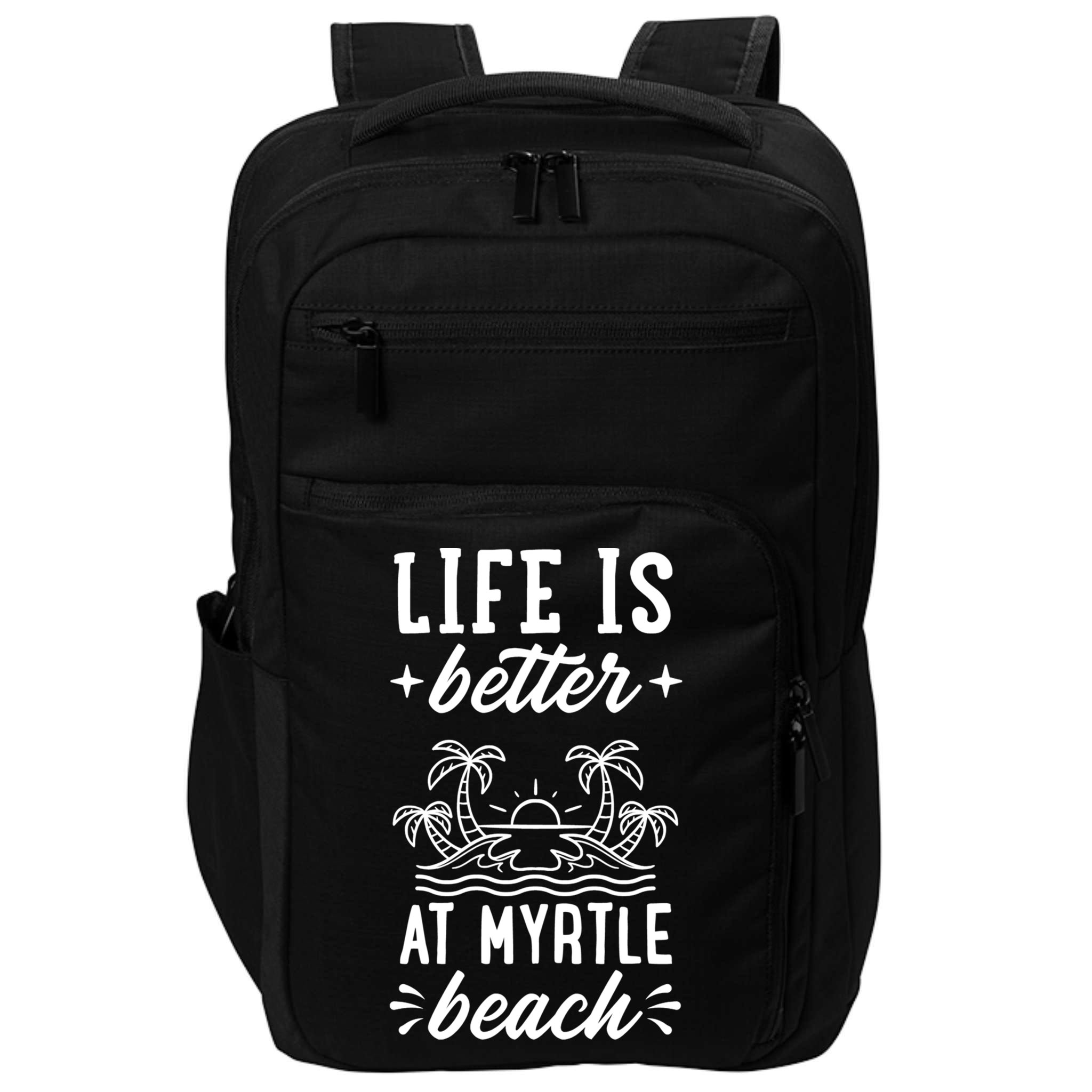Life Is Better At Myrtle Beach Matching Family Spring Trip Gift Impact Tech Backpack