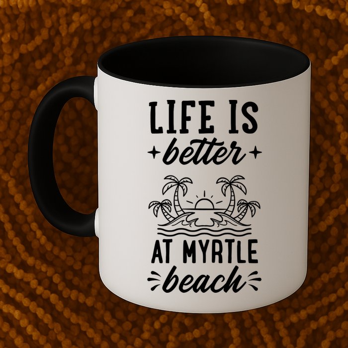 Life Is Better At Myrtle Beach Matching Family Spring Trip Gift Mug