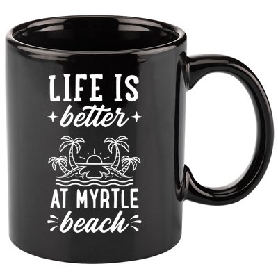 Life Is Better At Myrtle Beach Matching Family Spring Trip Gift 11oz C Handle Ceramic Mug