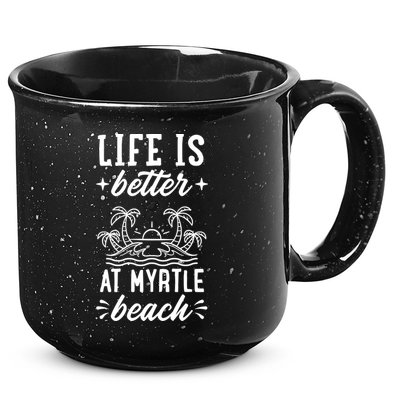 Life Is Better At Myrtle Beach Matching Family Spring Trip Gift 15oz Campfire Ceramic Mug