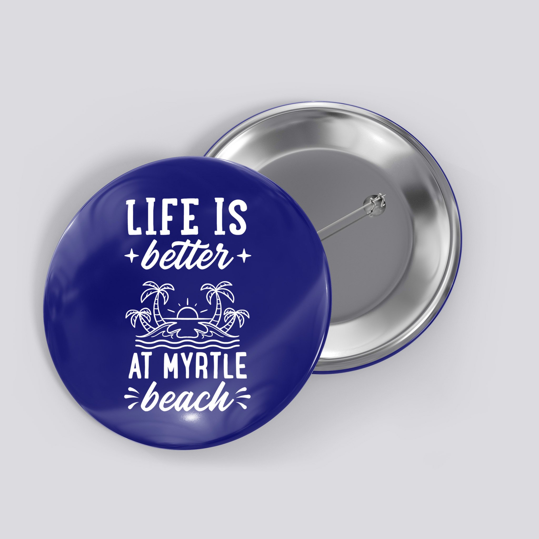 Life Is Better At Myrtle Beach Matching Family Spring Trip Gift Button