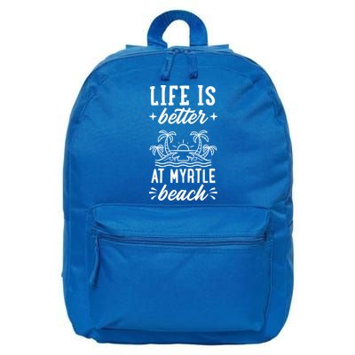 Life Is Better At Myrtle Beach Matching Family Spring Trip Gift 16 in Basic Backpack