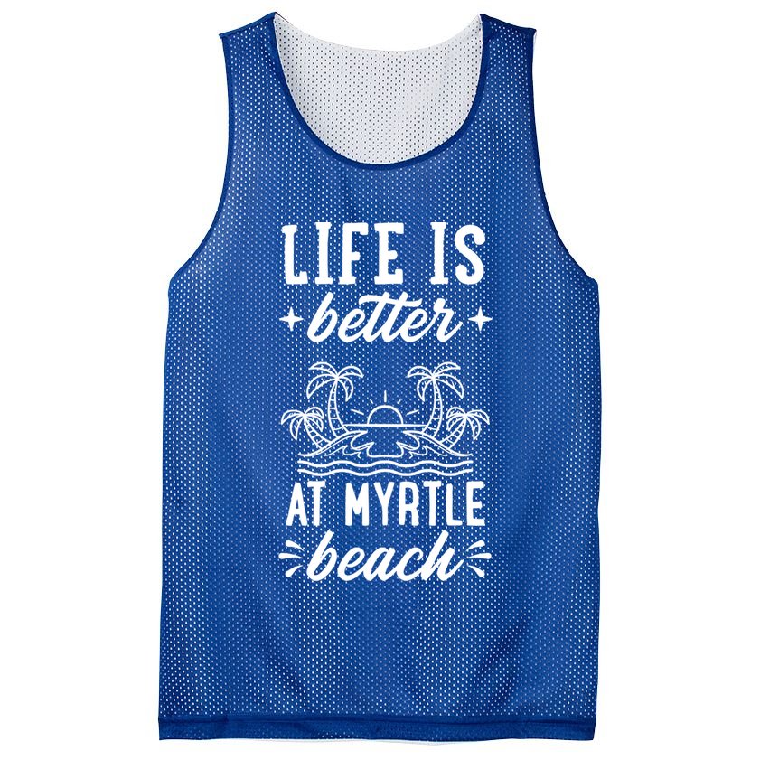 Life Is Better At Myrtle Beach Matching Family Spring Trip Gift Mesh Reversible Basketball Jersey Tank
