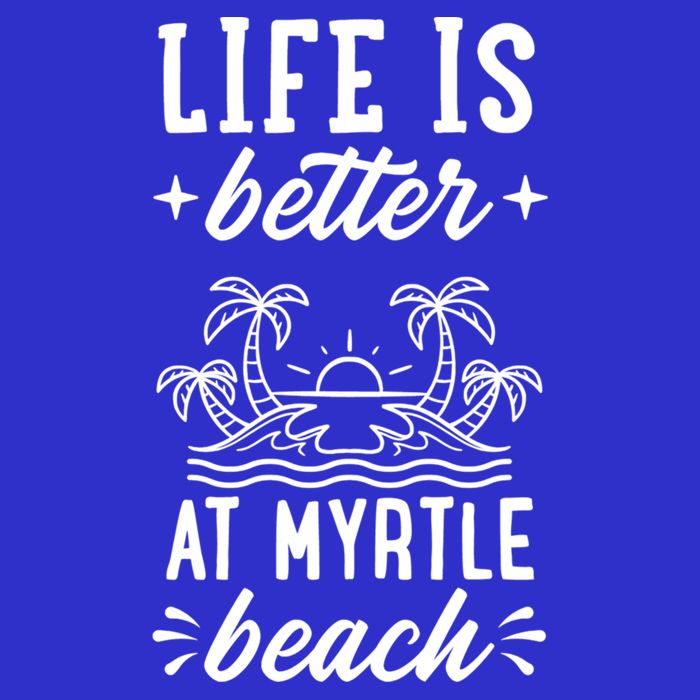 Life Is Better At Myrtle Beach Matching Family Spring Trip Gift Tank Top