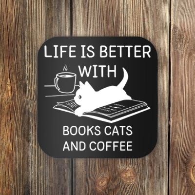 Life Is Better With Books Cats And Coffee Coaster