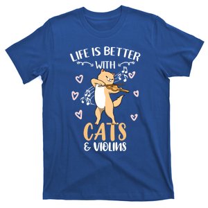 Life Is Better With Cats And Violins Cool Gift T-Shirt