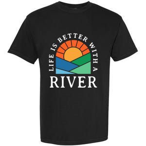 Life Is Better With A River Name Personalized Nickname Gift Garment-Dyed Heavyweight T-Shirt