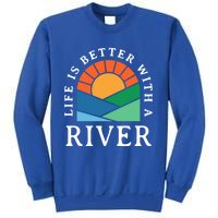 Life Is Better With A River Name Personalized Nickname Gift Sweatshirt