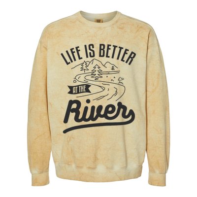 Life Is Better At The River Camping Motorhome Camp Camper Colorblast Crewneck Sweatshirt