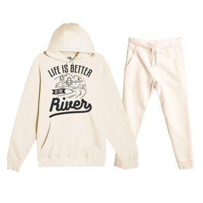 Life Is Better At The River Camping Motorhome Camp Camper Premium Hooded Sweatsuit Set