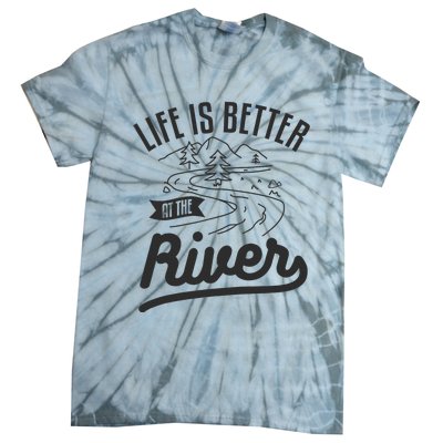 Life Is Better At The River Camping Motorhome Camp Camper Tie-Dye T-Shirt