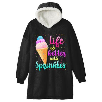 Life Is Better With Sprinkles Cute Sweet Ice Cream Summer Hooded Wearable Blanket