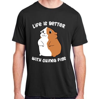 Life Is Better With A Guinea Pig Love Guinea Pigs Funny Gift Adult ChromaSoft Performance T-Shirt