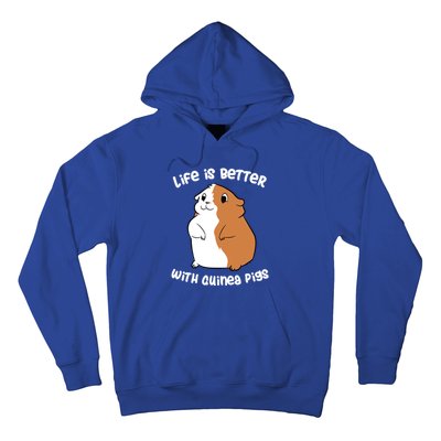 Life Is Better With A Guinea Pig Love Guinea Pigs Funny Gift Hoodie