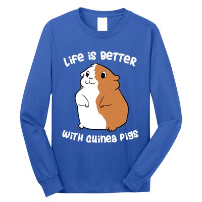 Life Is Better With A Guinea Pig Love Guinea Pigs Funny Gift Long Sleeve Shirt