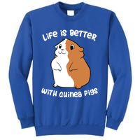 Life Is Better With A Guinea Pig Love Guinea Pigs Funny Gift Sweatshirt