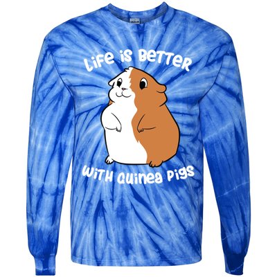 Life Is Better With A Guinea Pig Love Guinea Pigs Funny Gift Tie-Dye Long Sleeve Shirt