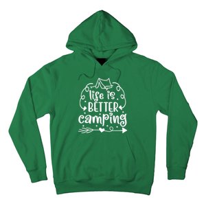 Life Is Better Camping Funny Camping Hoodie