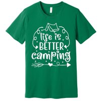 Life Is Better Camping Funny Camping Premium T-Shirt