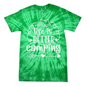 Life Is Better Camping Funny Camping Tie-Dye T-Shirt