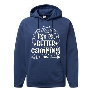 Life Is Better Camping Funny Camping Performance Fleece Hoodie