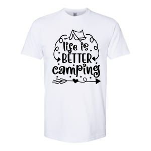 Life Is Better Camping Funny Camping Softstyle CVC T-Shirt