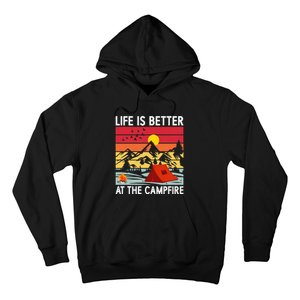 Life is Better at The Campfire Funny Hiking & Camping Hoodie