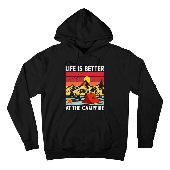 Life is Better at The Campfire Funny Hiking & Camping Hoodie