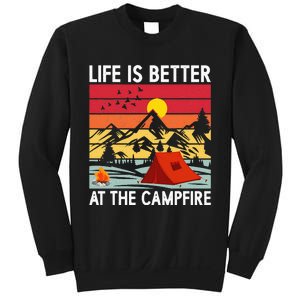 Life is Better at The Campfire Funny Hiking & Camping Sweatshirt