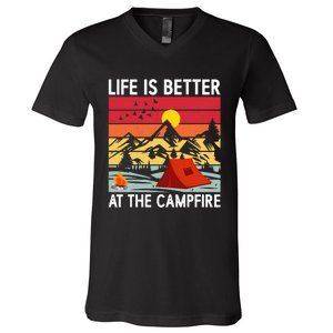 Life is Better at The Campfire Funny Hiking & Camping V-Neck T-Shirt