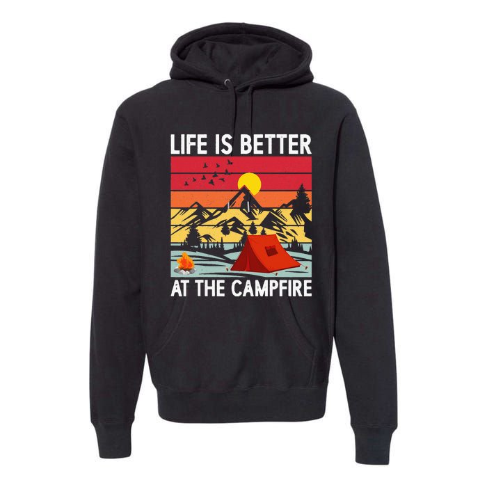 Life is Better at The Campfire Funny Hiking & Camping Premium Hoodie