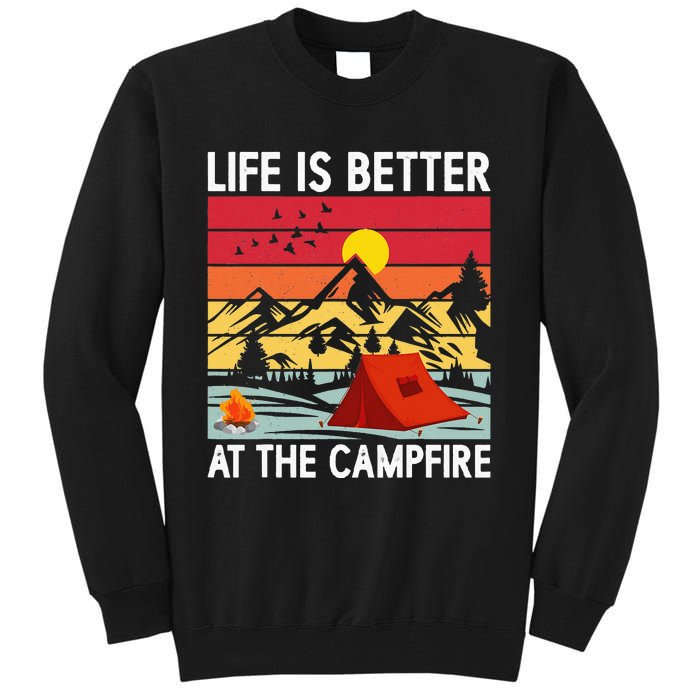 Life is Better at The Campfire Funny Hiking & Camping Tall Sweatshirt