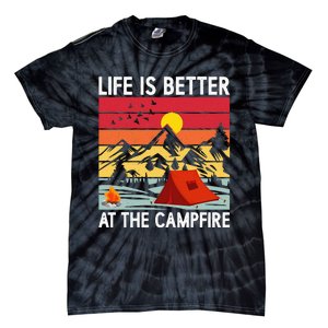 Life is Better at The Campfire Funny Hiking & Camping Tie-Dye T-Shirt