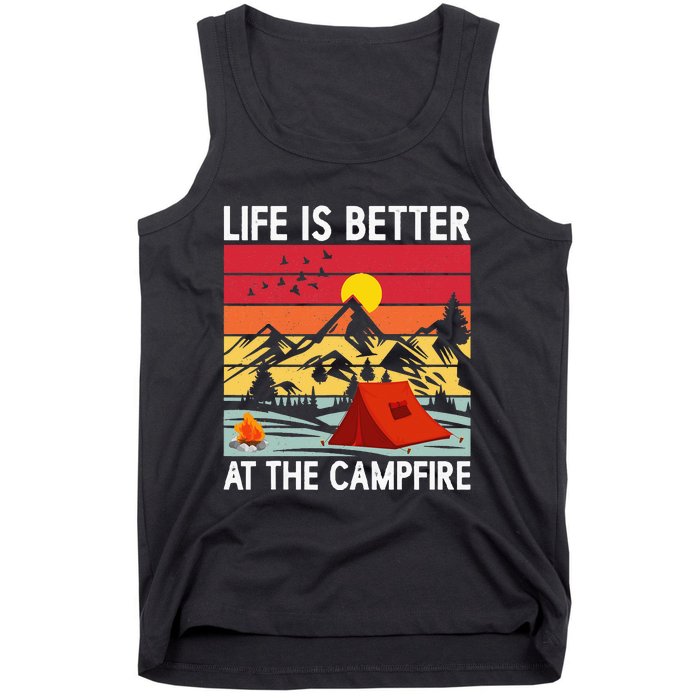 Life is Better at The Campfire Funny Hiking & Camping Tank Top