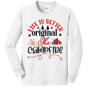 Life Is Better Original The Campfire Funny Camping Kids Long Sleeve Shirt