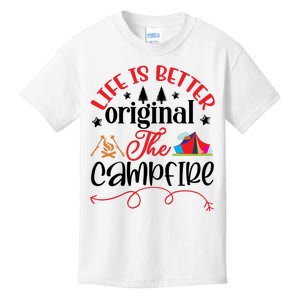 Life Is Better Original The Campfire Funny Camping Kids T-Shirt