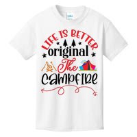 Life Is Better Original The Campfire Funny Camping Kids T-Shirt