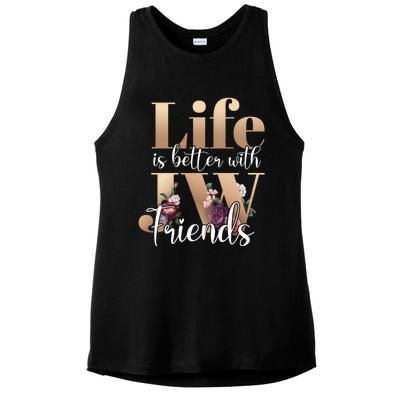 Life Is Better With Jw Friends Funny Gift Ladies PosiCharge Tri-Blend Wicking Tank