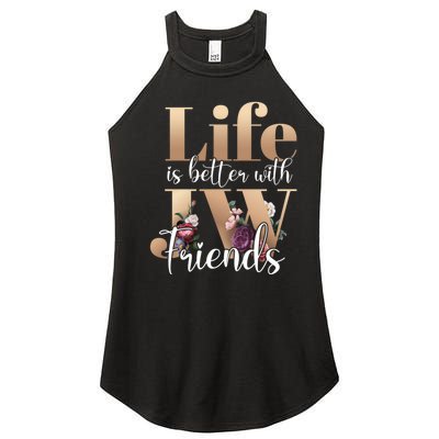 Life Is Better With Jw Friends Funny Gift Women’s Perfect Tri Rocker Tank