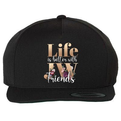 Life Is Better With Jw Friends Funny Gift Wool Snapback Cap