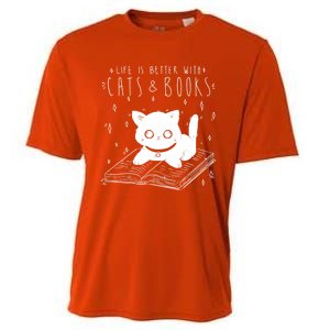 Life Is Better With Cats And Books Reader Literature Cat Meme Meaningful Gift Cooling Performance Crew T-Shirt