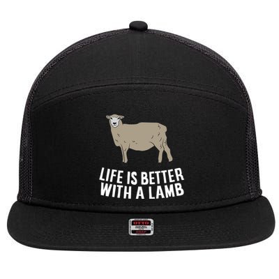 Life Is Better With A Lamb Cute Lamb Farmer Gift 7 Panel Mesh Trucker Snapback Hat