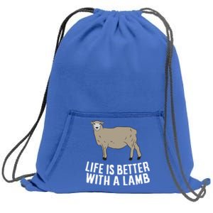 Life Is Better With A Lamb Cute Lamb Farmer Gift Sweatshirt Cinch Pack Bag