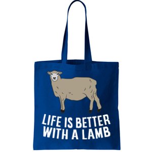 Life Is Better With A Lamb Cute Lamb Farmer Gift Tote Bag