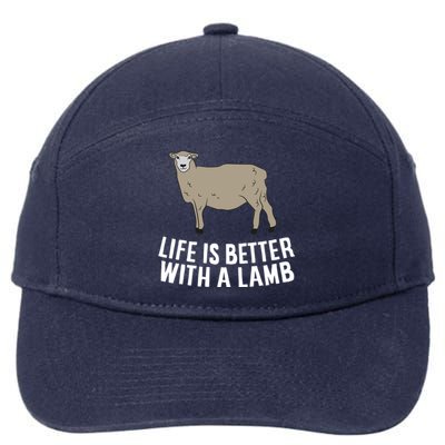 Life Is Better With A Lamb Cute Lamb Farmer Gift 7-Panel Snapback Hat