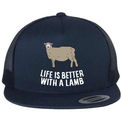 Life Is Better With A Lamb Cute Lamb Farmer Gift Flat Bill Trucker Hat