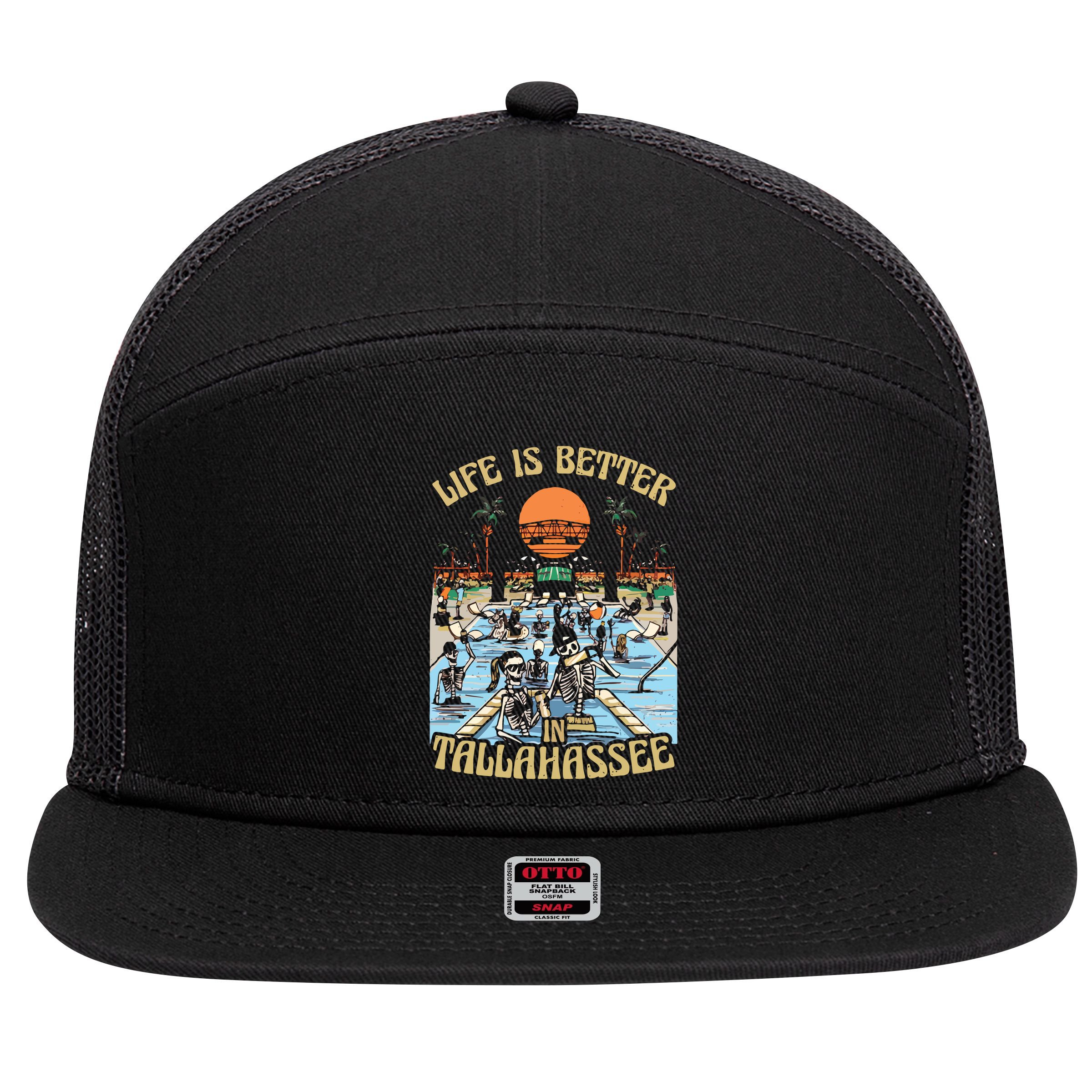 Life Is Better In Tallahassee 7 Panel Mesh Trucker Snapback Hat