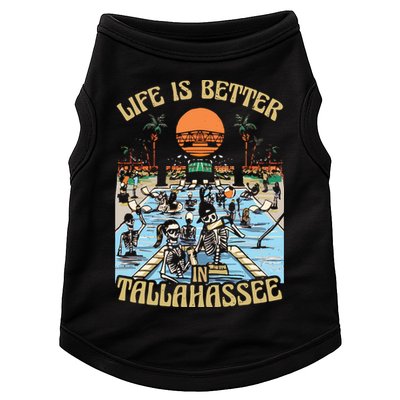 Life Is Better In Tallahassee Doggie Tank
