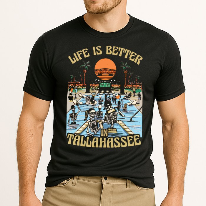 Life Is Better In Tallahassee Performance Shirt